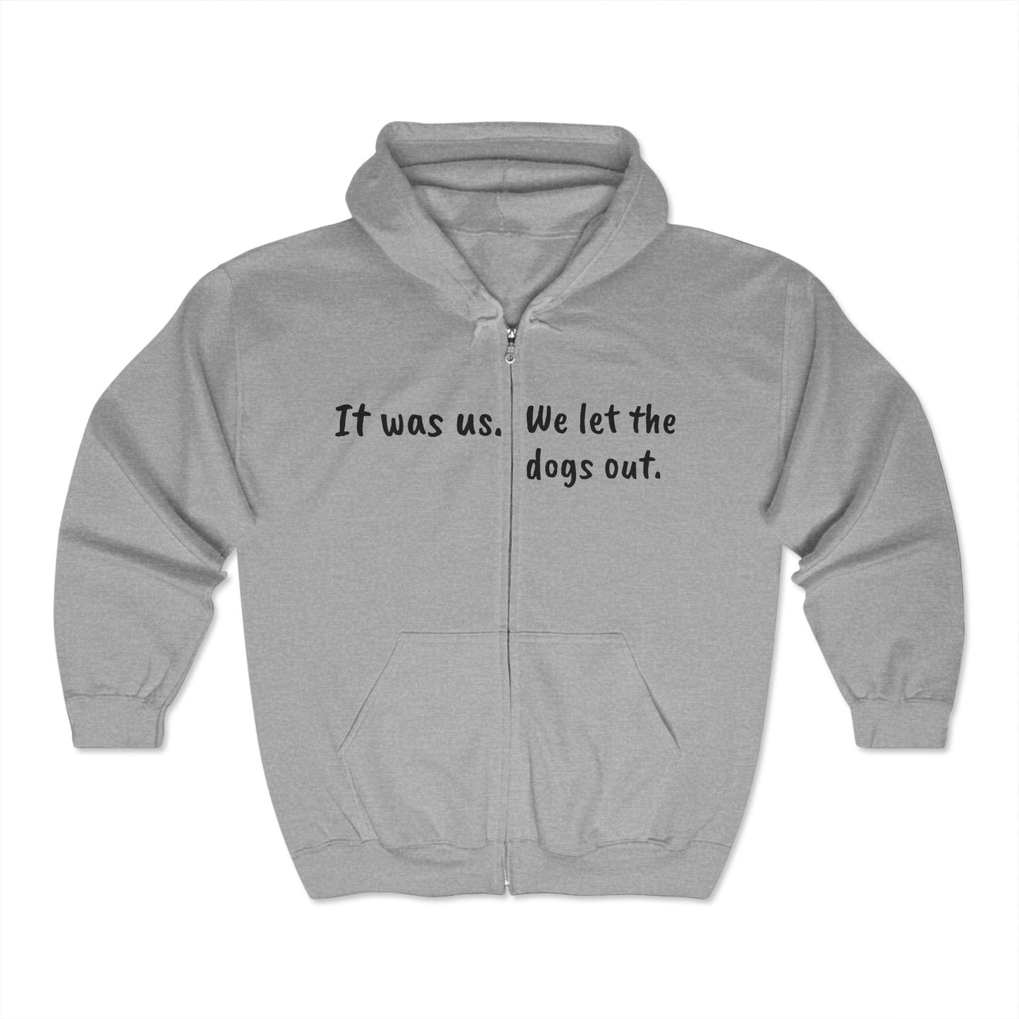 "Bone Pugs's N' Harmony- It was us" Uni-sex Zip up Hoodie