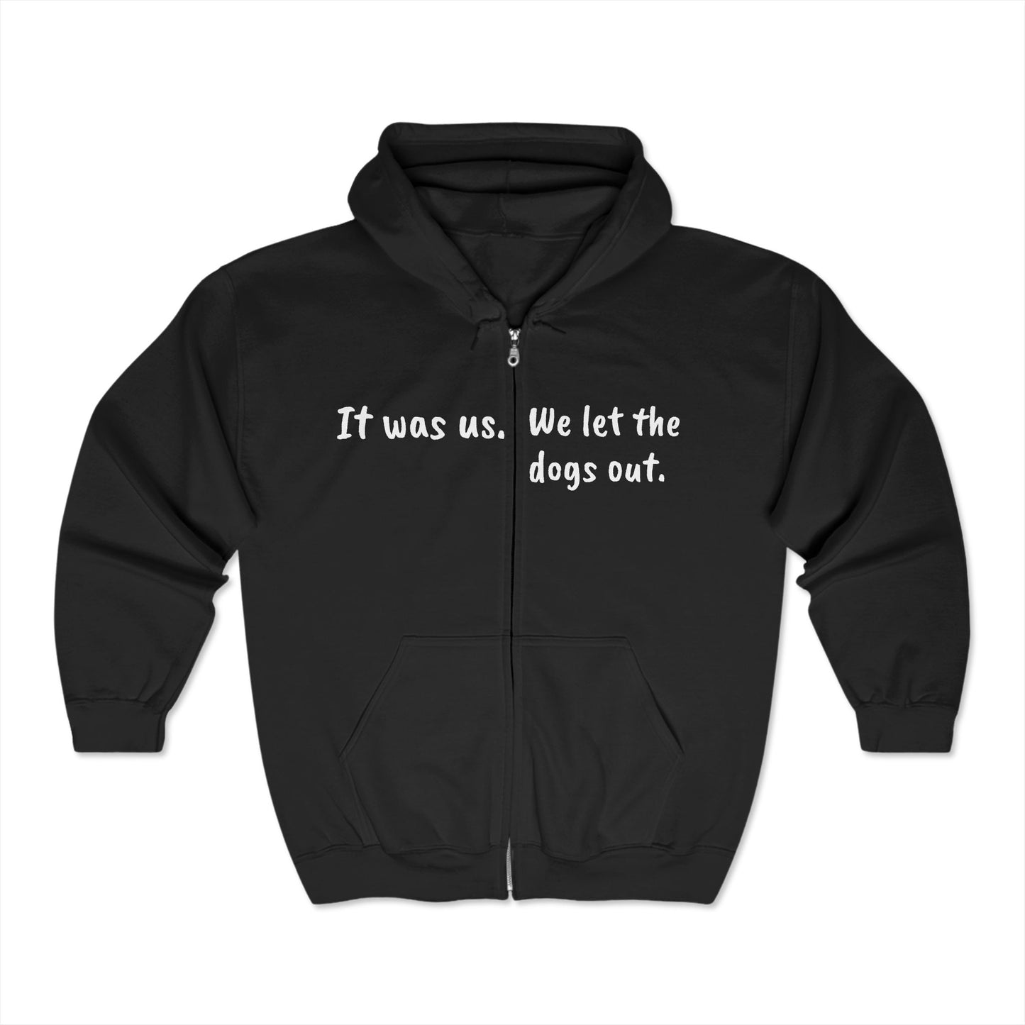 "Bone Pugs's N' Harmony- It was us" Uni-sex Zip up Hoodie