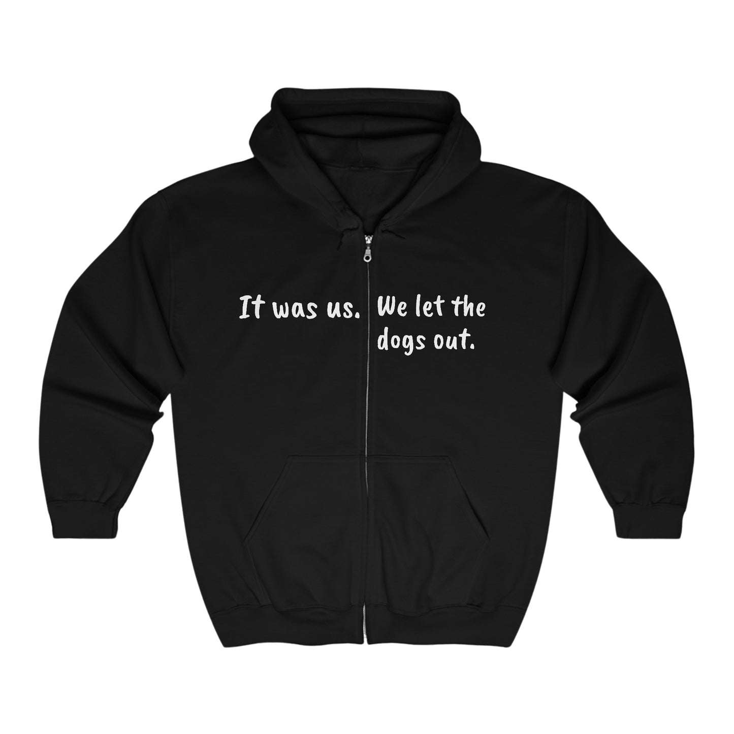 "Bone Pugs's N' Harmony- It was us" Uni-sex Zip up Hoodie